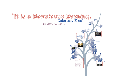 It Is A Beauteous Evening Calm And Free Michelle Zhang