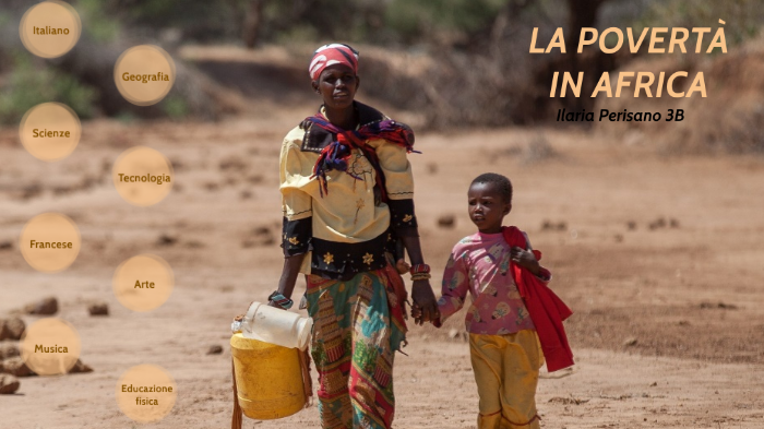 La povertà in Africa by paola perisano on Prezi