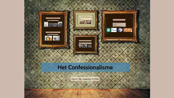 Het Confessionalisme By Mike Van Berne On Prezi Next