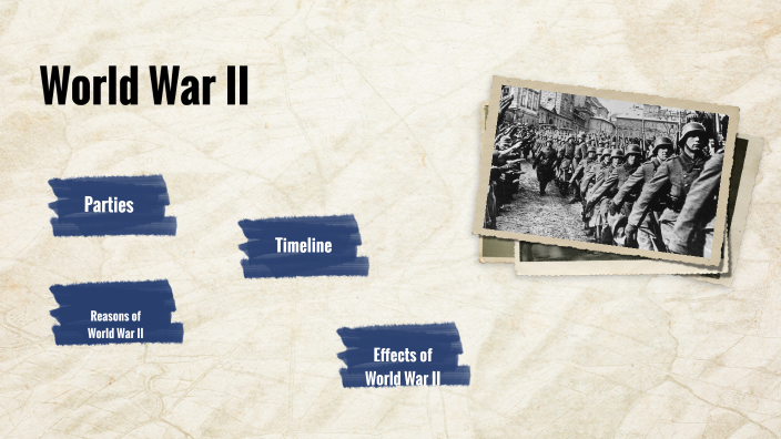 WORLD WAR II by Tarık Şanlı on Prezi