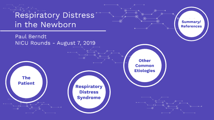 NICU Respiratory Distress by Paul Berndt on Prezi