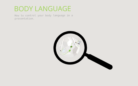 Body language for presentations by IZZY MCCARTHY on Prezi