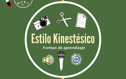 Estilo Kinestésico by Selma Alejandra Saldaña Estrada on Prezi