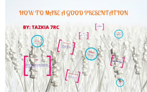 How to make a good presentation by Tazkia Azzahra on Prezi