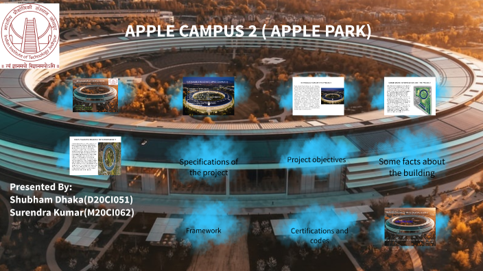 APPLE CAMPUS 2 ( APPLE PARK) by Shubham Dhaka on Prezi
