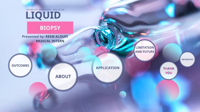 LIQUID BIOPSY by reem ahmed on Prezi