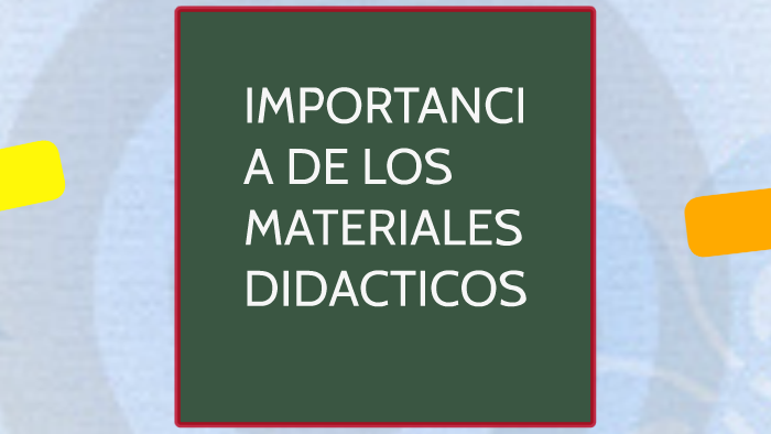 IMPORTANCIA DE LOS MATERIALES DIDACTICOS by Gerardo Catinac
