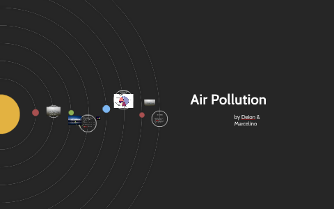 Air Pollution by on Prezi