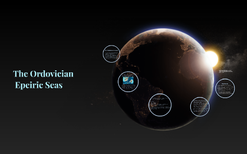 The Ordovician Epeiric Seas by tania pandele on Prezi