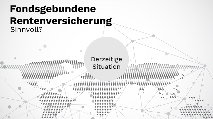 Fondsgebundene Rentenversicherung by Patrick Timpe on Prezi