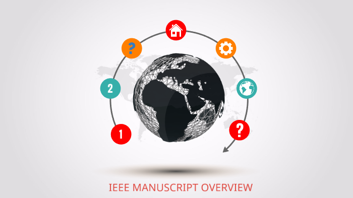 Ieee Script How to an IEEE Manuscript. by Ian Robertson on Prezi
