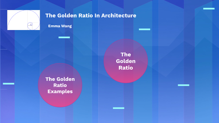 Golden Ratio by Emma Wang on Prezi