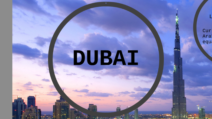 Dubai by junior zavala on Prezi