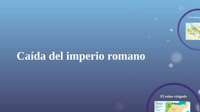 Fragmentación del imperio romano by aitor villar rodríguez on Prezi