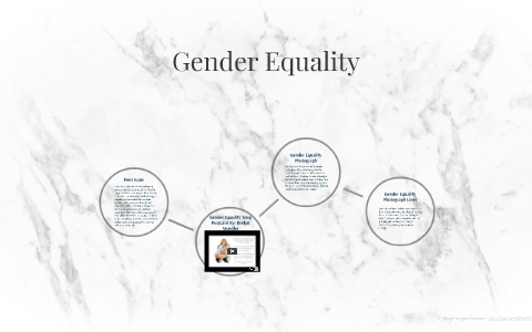 Gender Equality by Isabella m on Prezi
