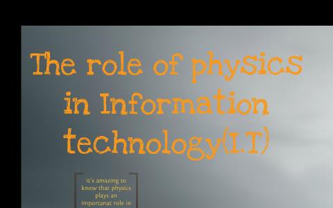 what is the role of physics in technology essay