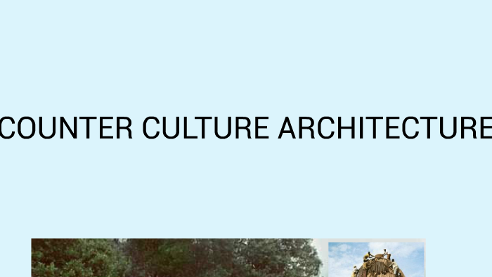 what is counter culture architecture