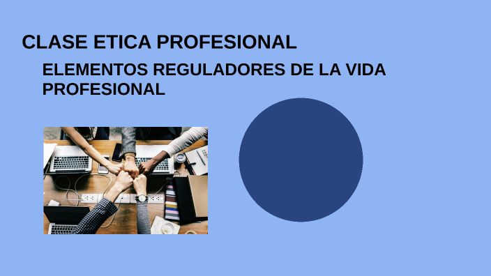 ELEMENTOS REGULADORES DE LA VIDA PROFESIONAL by Mirian Lisseth Mercado