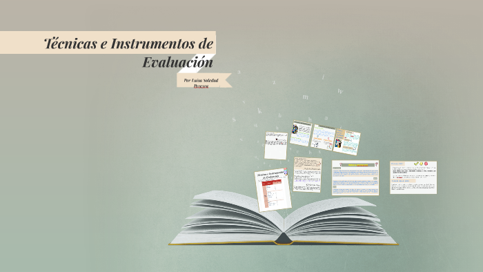 Técnicas e Instrumentos de Evaluación by Luisa Pereyraa on Prezi