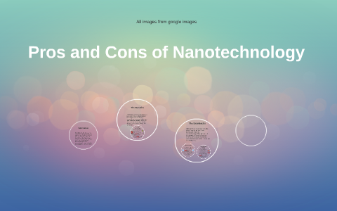 nanotechnology pros and cons essay