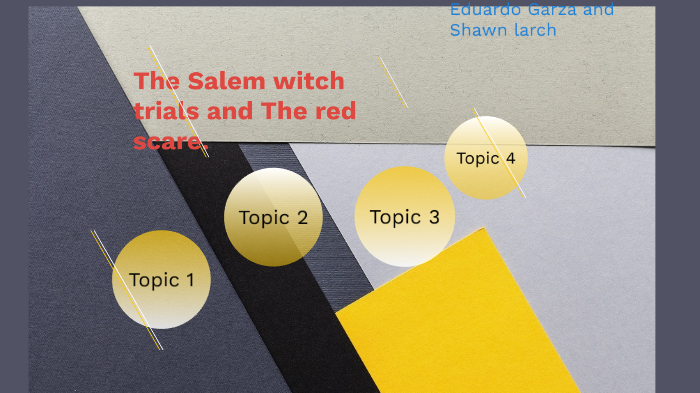 Salem Witch Trials And The Red Scare By Eduardo Garza On - 