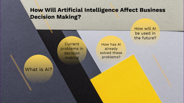 How will AI affect business decision making? by Gerta Kellici on Prezi