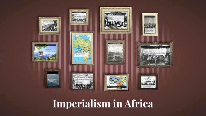 thesis statement for imperialism in africa