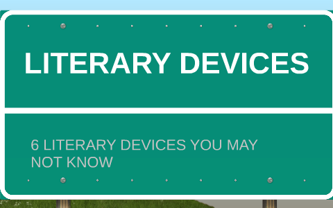 LITERARY DEVICES by Sarah Chacho on Prezi