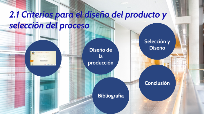 Diseño de producto y la selección de proceso, by Rebeca Ramirez on Prezi
