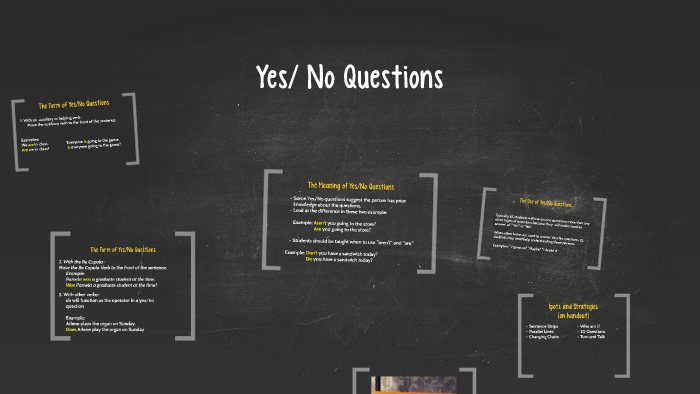 Yes No Questions By Maggie Price On Prezi