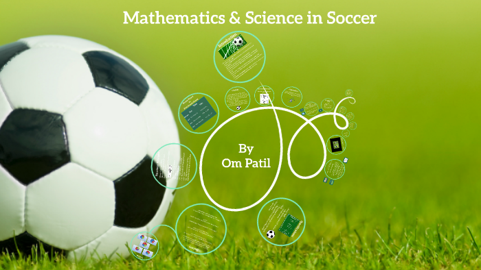 math-research-project-how-is-math-used-in-soccer-by-om-patil