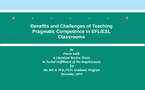 Benefits and Challenges of Teaching Pragmatic Competence in EFL/ESL ...