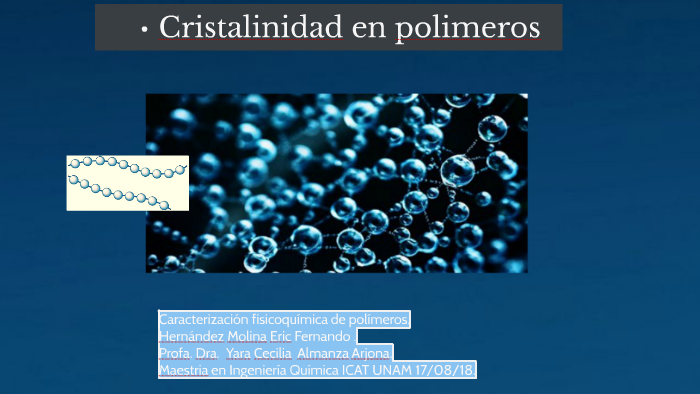 Cristalinidad En Polimeros By Eric Hernandez On Prezi