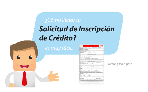 ¿Cómo llenar tu Solicitud de Crédito? by Infonavit . on Prezi