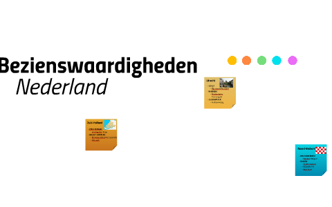 Bezienswaardigheden by Naomi Zwaan on Prezi
