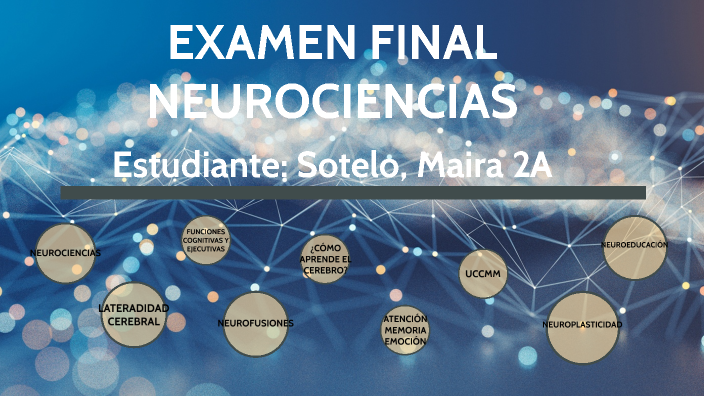 Examen Final Neurociencias By Maira Alejandra Sotelo 6361