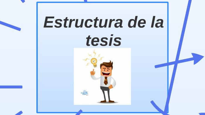 Estructura de la tesis by Chuy Brizuela