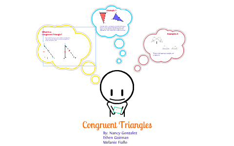 Congruent Triangles by Nancy Gonzalez on Prezi