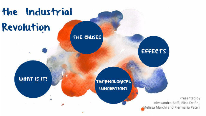 the Industrial Revolution by Melissa Marchi on Prezi