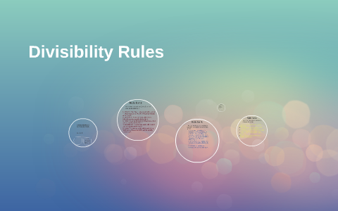 Divisibility Rules for 2,3,4,5,6,7,8,9, by on Prezi