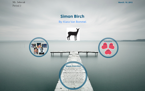 Simon Birch by Kiara Van Bommel on Prezi