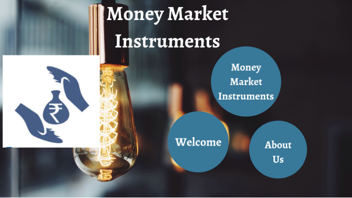 Money Market Instruments By Devika J On Prezi