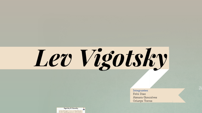 Lev Vygotsky by Aimara Goncalves on Prezi