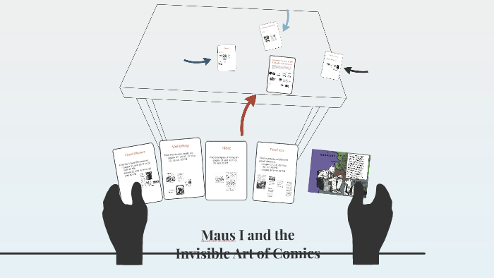 Maus I and the Invisible Art of Comics by Gary Huber on Prezi