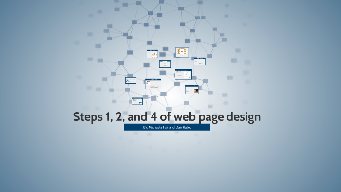 Steps 1, 2, and 4 of web page design by Dan Rabic on Prezi