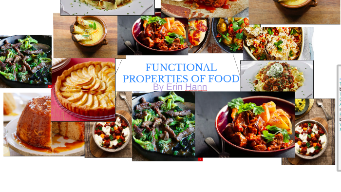 FUNCTIONAL PROPERTIES OF FOOD By Erin Hann On Prezi