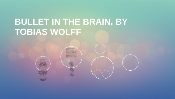 bullet to the brain tobias wolff