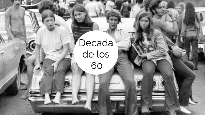 Decada de los '60 by Nico Fajardo on Prezi