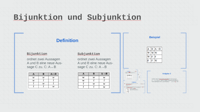 Bijunktion und Subjunktion by Johannes Gossmann on Prezi