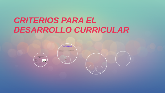 CRITERIOS PARA EL DESARROLLO CURRICULAR By Yurani Sanchez On Prezi